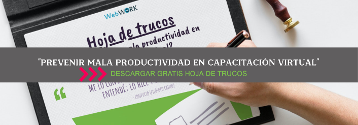 botón hoja de trucos para prevenir mala productividad en capacitación virtual